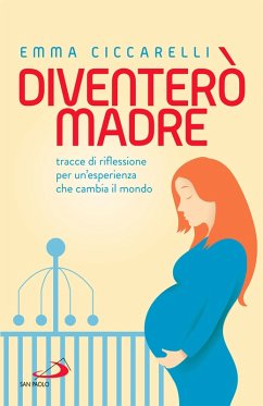 Diventerò madre (eBook, ePUB) - Ciccarelli, Emma