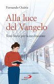 Alla luce del Vangelo (eBook, ePUB)