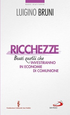 Cover Ricchezze. Beati quelli che investiranno in economie di comunione (eBook, ePUB)