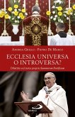 Ecclesia universa o introversa? Dibattito sul motu proprio Summorum Pontificum (eBook, ePUB)
