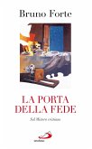 La porta della fede. Sul Mistero cristiano (eBook, ePUB)