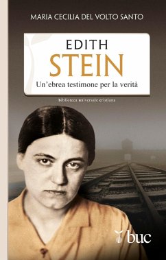 Edith Stein. Un'ebrea testimone per la verità (eBook, ePUB) - Maria Cecilia Del Volto Santo