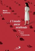 E 'l modo ancor m'offende (eBook, ePUB)