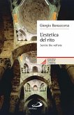 L'estetica del rito. Sentire Dio nell'arte (eBook, ePUB)