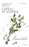 Capelli di stoppia. Mia sorella Maria Goretti (eBook, ePUB)