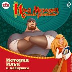 Ilya Muromets i Solovey-razboynik. Istoriya Ili i Alyonushki (MP3-Download)