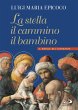 La stella, il cammino, il bambino... - Bild 1