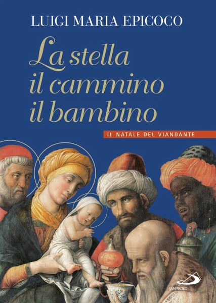 La stella, il cammino, il bambino (eBook, ePUB)