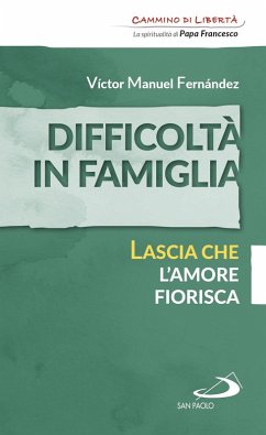 Cover Difficoltà in famiglia. Lascia che l'amore fiorisca (eBook, ePUB)