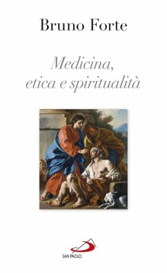 Medicina, etica e spiritualità (eBook, ePUB) - Forte, Bruno