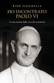 Ho incontrato Paolo VI (eBook, ePUB)
