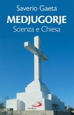 Medjugorje. Scienza e Chiesa (eBook, ePUB)