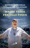 Madre Terra Fratello Fuoco (eBook, ePUB)