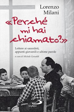 Cover Perché mi hai chiamato? Lettere ai sacerdoti, appunti giovanili e ultime parole (eBook, ePUB)
