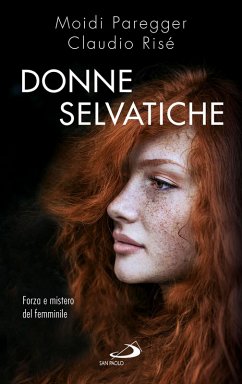 Cover Donne selvatiche. Forza e mistero del femminile (eBook, ePUB)