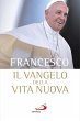 Il vangelo della vita nuova. Seguire... - Bild 1