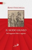Il nodo ligneo (eBook, ePUB) Il nodo ligneo (eBook, ePUB)