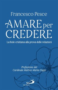 Amare per credere (eBook, ePUB) - Pesce, Francesco