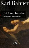 Chi è tuo fratello? Il rischio della vera fraternità (eBook, ePUB)