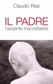 Il Padre l'assente inaccettabile (eBook, ePUB)