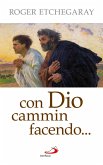 Con Dio cammin facendo... (eBook, ePUB)
