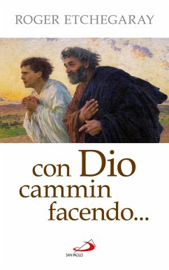 Con Dio cammin facendo... (eBook, ePUB) - Etchegaray, Roger