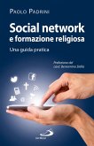 Social network e formazione religiosa. Una guida pratica (eBook, ePUB) Social network e formazione religiosa. Una guida pratica (eBook, ePUB)