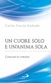 Un cuore solo e un'anima sola. Consacrati in comunità (eBook, ePUB)