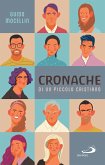 Cronache di un piccolo cristiano (eBook, ePUB)