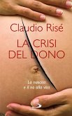 La Crisi del dono. La nascita e il no alla vita (eBook, ePUB)