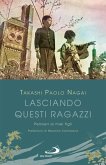 Lasciando questi ragazzi (eBook, ePUB) Lasciando questi ragazzi (eBook, ePUB)