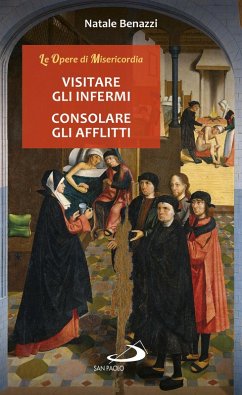 Cover Visitare gli infermi - Consolare gli afflitti (eBook, ePUB)
