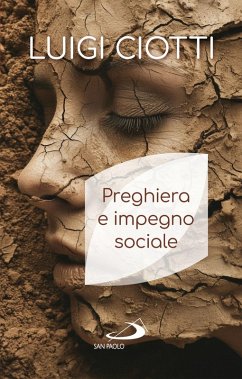Preghiera e impegno sociale (eBook, ePUB) - Ciotti, Luigi