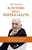 Il futuro della nostra salute (eBook, ePUB) Il futuro della nostra salute (eBook, ePUB)