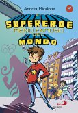 Il supereroe meno famoso nel mondo (eBook, ePUB)