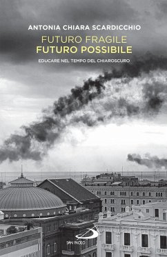 Futuro fragile, futuro possibile (eBook, ePUB) - Scardicchio, Antonia Chiara