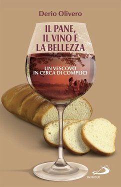 Il pane, il vino e la bellezza (eBook, ePUB) - Olivero, Derio