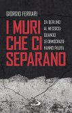 I muri che ci separano (eBook, ePUB)