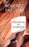 Iniziazione alla preghiera (eBook, ePUB)