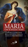 Maria che scioglie i nodi (eBook, ePUB) Maria che scioglie i nodi (eBook, ePUB)