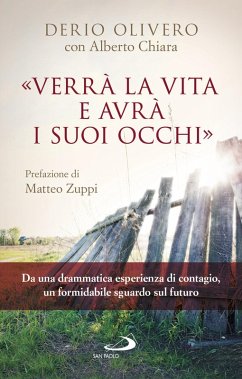 Verrà la vita e avrà i suoi occhi (eBook, ePUB) - Olivero, Derio; Chiara, Alberto