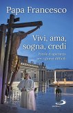 Vivi, ama, sogna, credi (eBook, ePUB)