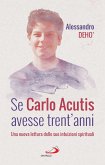 Se Carlo Acutis avesse trent'anni (eBook, ePUB)