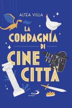 La compagnia di Cinecittà (eBook, ePUB) - Villa, Altea