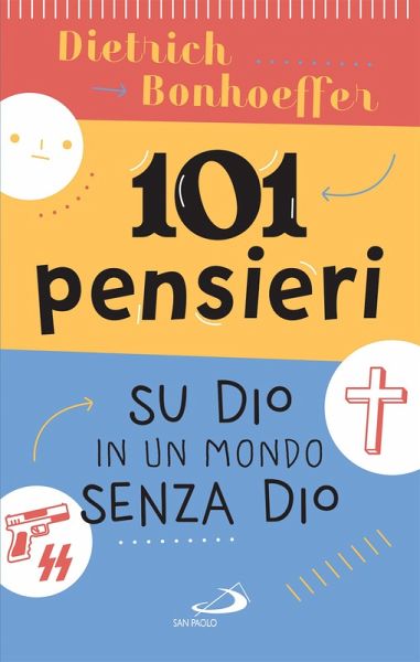 101 pensieri su Dio in un mondo senza Dio (eBook, ePUB) 101 pensieri su Dio in un mondo senza Dio (eBook, ePUB)