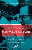 Il sogno di Pier Paolo Pasolini (eBook, ePUB)