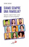 Siamo sempre una famiglia? (eBook, ePUB) Siamo sempre una famiglia? (eBook, ePUB)