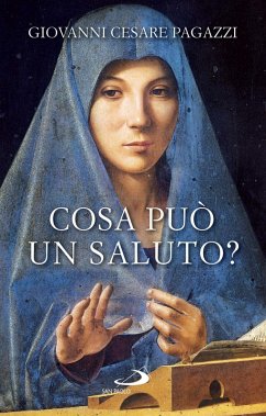 Cosa può un saluto? (eBook, ePUB) - Pagazzi, Cesare