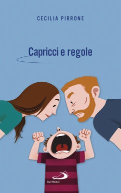 Capricci e regole (eBook, ePUB) - Pirrone, Cecilia