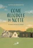 Come allodole di notte (eBook, ePUB) Come allodole di notte (eBook, ePUB)